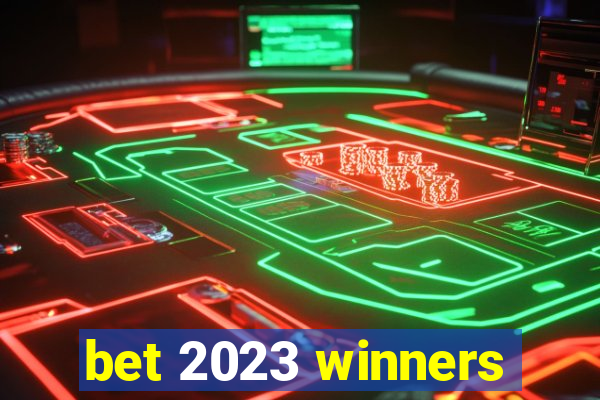 bet 2023 winners